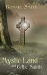 Ronnie Smith - Mystic Land and Celtic Saints