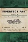 Bryan Jr. Charles F. - Imperfect Past Volume II