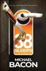 Michael Bacon - 38 Sleeps
