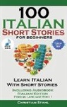 Christian Stahl - 100 Italian Short Stories for Beginners Learn Italian with Stories with Audio
