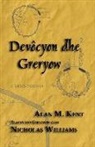 Alan M. Kent - Devôcyon an Greryow: The Cult of Relics