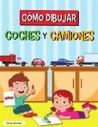 Sarah Antonio - CÓMO DIBUJAR COCHES Y CAMIONES