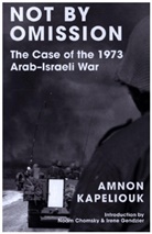 Amnon Kapeliouk - Not By Omission