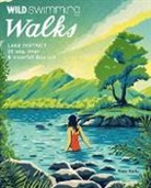 Pete Kelly, Pete Kelly - Wild Swimming Walks Lake District