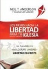 Neil T Anderson, Neil T. Anderson, Chuck Mylander - Los Pasos Hacia la Libertad para tu Iglesia - Ministerio - Organización