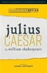 James Anthony, William Shakespeare - Julius Caesar