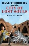 Matt Galinos - Dane Thorburn and The City of Lost Souls