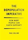 Paul Collins - The Depopulation Imperative: How Many People Can Earth Support