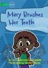 Summerrose Campbell, Giward Musa - Mary Brushes Her Teeth