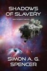 Simon A. G. Spencer - Shadows of Slavery