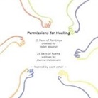 Joanne McNamara, Helen Wagner - Permissions for Healing