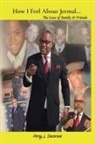 Amy L Deanes, Amy L. Deanes, Love Ones of Pastor Jermal Boddie - How I Feel About Jermal