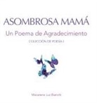 Macarena Luz Bianchi - Asombrosa Mamá
