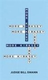 Judge Bill Swann - More Kirksey