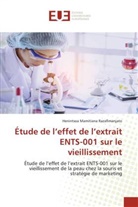 Henintsoa Mamitiana Razafimanjato - Étude de l'effet de l'extrait ENTS-001 sur le vieillissement