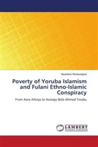 Nwankwo Nwaezeigwe - Poverty of Yoruba Islamism and Fulani Ethno-Islamic Conspiracy