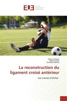 Oussama Abcha, Ameni Ammar, Aymen Attia - La reconstruction du ligament croisé antérieur