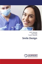 Tarun Ahuja, Juili B. Gawande, Trupti B. Gawande - Smile Design