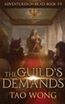 Tao Wong, Tao Wong - The Guild's Demands