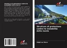 Delphine Ubrun - Strutture di protezione contro le instabilità della roccia