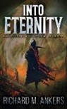 Richard M. Ankers - Into Eternity: Beneath The Falling Sky