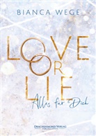 Bianca Wege - Love or Lie