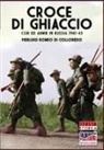 Pierluigi Romeo Di Colloredo Mels - Croce di Ghiaccio