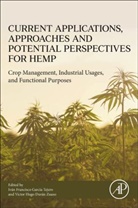 Ivan Francisco (Researcher Garcia Tejero, Victor Hugo Duran Zuazo, Victor Hugo (IFAPA Centro "Las Torres-Tomejil" Ctra) Duran Zuazo, Ivan Francisco Garcia Tejero, Ivan Francisco (Researcher Garcia Tejero, Ivan Francisco Garcia Tejero... - Current Applications, Approaches and Potential Perspectives for Hemp