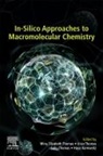 Haya Kornweitz, Haya (Head of the Department of Chemical Sciences Kornweitz, Minu Elizabeth Thomas, Jince Thomas, Jince (Senior Research Fellow Thomas, Minu Elizabeth Thomas... - In-silico Approaches to Macromolecular Chemistry