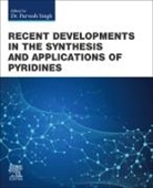 Parvesh Singh, Parvesh (Assistant Professor Singh - Recent Developments in the Synthesis and Applications of Pyridines