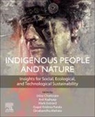 Uday Chatterjee, Uday (Assistant Professor Chatterjee, Mark Everard, Mark (Associate Professor of Ecosystem Services Everard, Everard Mark, Gopal Krishna Panda... - Indigenous People and Nature
