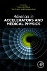 Toshiyuki (Director Shirai, Teiji Nishio, Teiji (Professor and Director of the Medical Physics Laboratory Nishio, Kiyokazu Sato, Kiyokazu (Senior Consultant Sato, Toshiyuki Shirai... - Advances in Accelerators and Medical Physics
