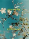 Jacques Cavallier-Belletrud, Lionel Pailles, Lionel Paillès, Aurore de la Morinerie - Louis Vuitton A Perfume Atlas