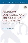 Mark Wreford, Chris Keith - Religious Experience and the Creation of Scripture