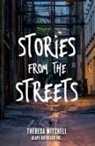 Theresa Mitchell - Stories from the Streets