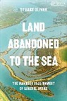 Stuart Oliver - Land Abandoned to the Sea
