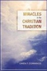 Owen F Cummings, Owen F. Cummings - Miracles in the Christian Tradition