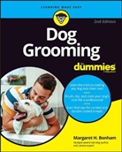 Bonham, Margaret H Bonham, Margaret H. Bonham, Mh Bonham - Dog Grooming for Dummies