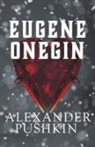 Alexander Pushkin - Eugene Onegin