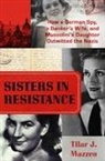 Tilar J Mazzeo, Tilar J. Mazzeo - Sisters in Resistance