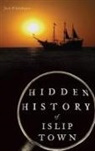 Jack Whitehouse - Hidden History of Islip Town
