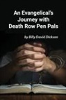 Billy Dickson - An Evangelical's Journey with Death Row Pen Pals