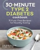Michelle Anderson, Andy de Santis - 30-Minute Type 2 Diabetes Cookbook