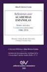 Allan R. Brewer-Carias - Reflexiones Ante Las Academias Españolas Sobre Historia Y Constitucionalismo