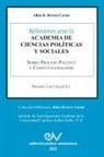 Allan R. Brewer-Carias - Reflexiones Ante La Academia de Ciencias Políiticas Y Sociales Sobre Proceso Político Y Constitucionalismo 1969-2021