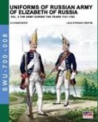 Luca Stefano Cristini, Aleksandr Vasilevich Viskovatov - Uniforms of Russian army of Elizabeth of Russia Vol. 2