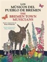 Brian Wildsmith, Brian Wildsmith - Los Musicos del Pueblo de Bremen / The Bremen Town Musicians