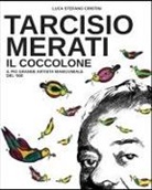 Luca Stefano Cristini - Tarcisio Merati il Coccolone
