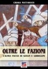 Chiara Mattarozzi - Oltre la fazioni