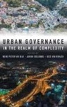 Meine Pieter van Dijk, Jurian Edelenbos, Kees van Rooijen - Urban Governance in the Realm of Complexity